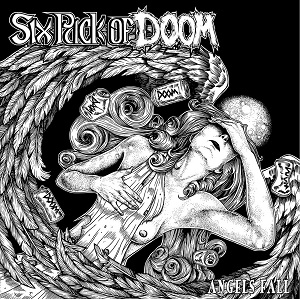  Sixpack Of Doom - Angels Fall 